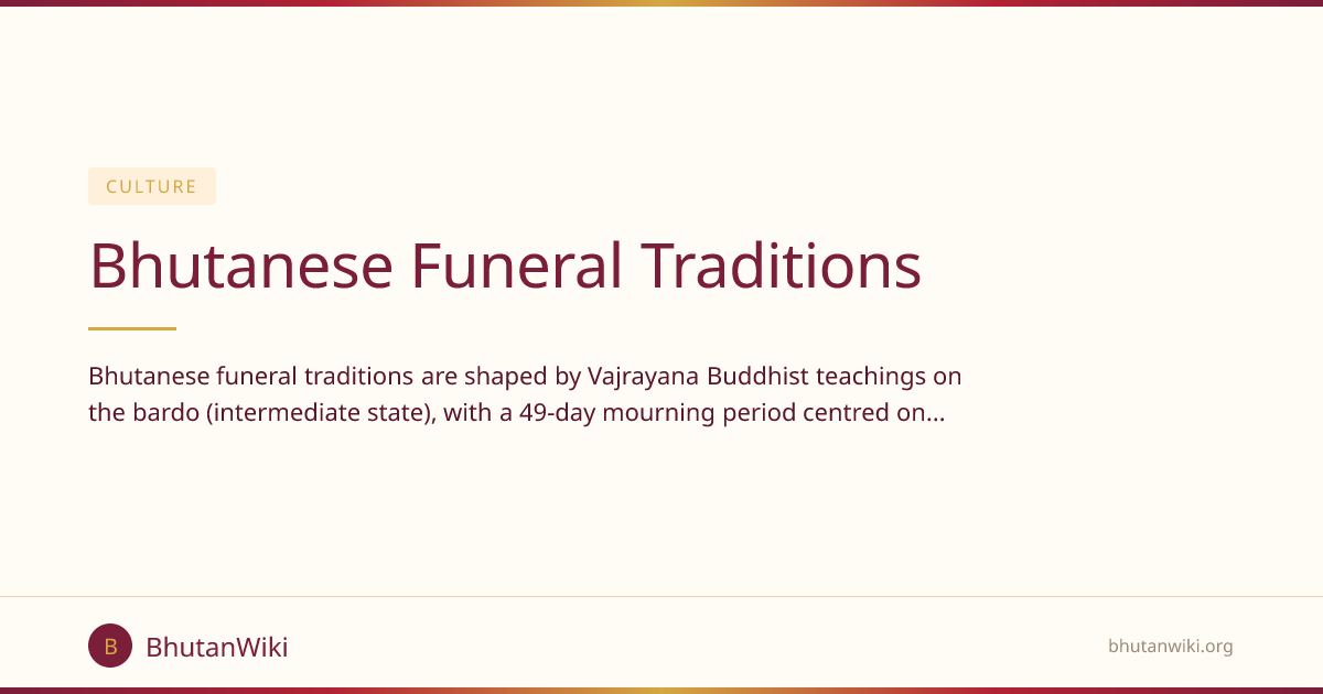 Bhutanese Funeral Traditions | BhutanWiki