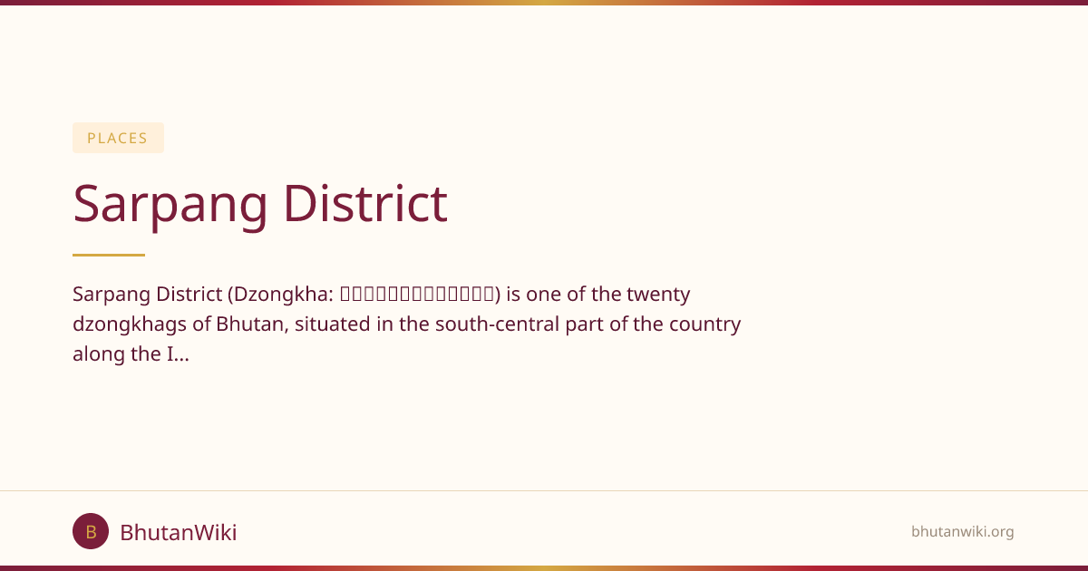 Sarpang District | BhutanWiki