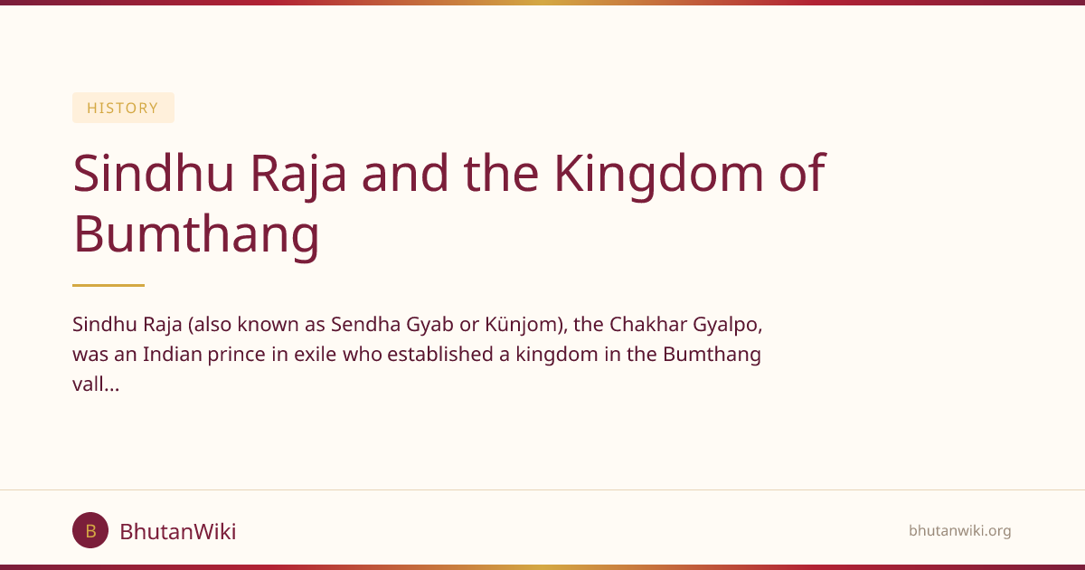 Sindhu Raja and the Kingdom of Bumthang | BhutanWiki